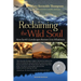 Reclaiming the Wild Soul: How Earth's Landscapes Restore Us to Wholeness