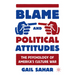 Blame and Political Attitudes: The Psychology of America's Culture War