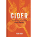 Cider: Understanding the World of Natural, Fine Cider