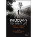 Philosophy as a Way of Life: Historical, Contemporary, and Pedagogical Perspectives