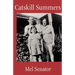 Catskill Summers