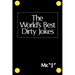 The World's Best Dirty Jokes