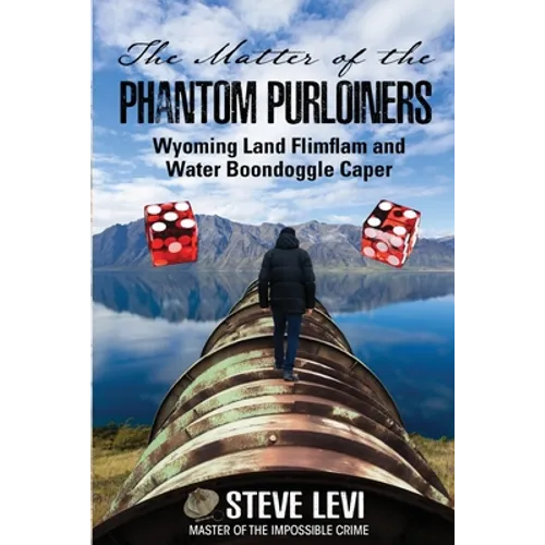 The Matter of the Phantom Purloiners