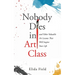 Nobody Dies in Art Class