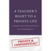 A Teacher's Right to a Private Life: Community Control or Professional Autonomy