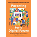 Parenting for a Digital Future: How Hopes and Fears about Technology Shape Children's Lives