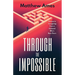 Through the Impossible: Lessons in Caregiving From a Husband Who's Been There