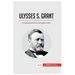 Ulysses S. Grant: La reconstrucción del sur de Estados Unidos