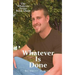 Whatever Is Done