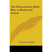 The Subconscious Mind How to Reach and Arouse