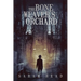 The Bone Weaver's Orchard