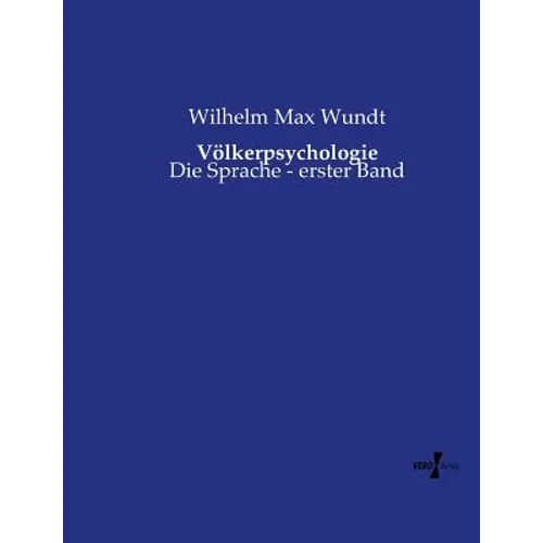 Völkerpsychologie: Die Sprache - erster Band
