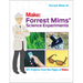 Forrest Mims' Science Experiments: DIY Projects from the Pages of Make: