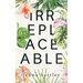Irreplaceable