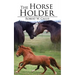 The Horse Holder