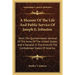 A Memoir Of The Life And Public Service Of Joseph E. Johnston: Once The Quartermaster General Of The Army Of The United States, And A General In The A