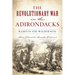 The Revolutionary War in the Adirondacks: Raids in the Wilderness