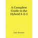 A Complete Guide to the Hybrid 4-2-5