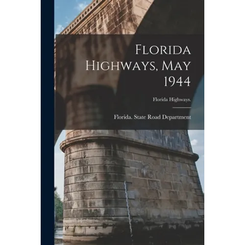 Florida Highways, May 1944