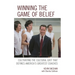 Winning the Game of Belief: Cultivating the Cultural Grit That Defines America's Greatest Coaches