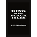 King of the Black Isles