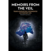 Memoirs from the Veil: Trans-Dimensional Experiences in Everyday Life