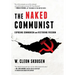 The Naked Communist: Exposing Communism and Restoring Freedom