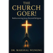 The Church Goer!: Rediscovering Jesus Beyond Religion
