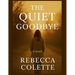 The Quiet Goodbye