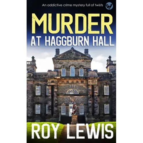 MURDER AT HAGGBURN HALL an addictive crime mystery full of twists