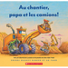 Au Chantier, Papa Et Les Camions!