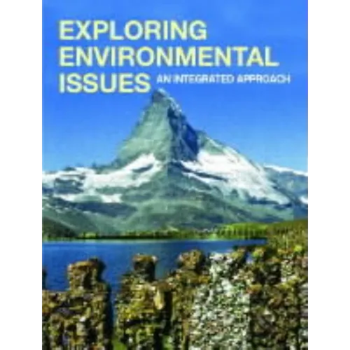 Exploring Environmental Issues: An Integrated Approach