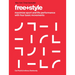 Free+style: Maximize Sport and Life Performance with Four Basic Movements