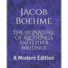 The Signature of All Things and Other Writings: A Modern Edition