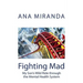 Fighting Mad: My Son's Wild Ride through the Mental Health System