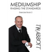 Mediumship: Raising the Standards