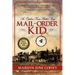 Mail-Order Kid: An Orphan Train Rider's Story