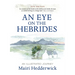 An Eye on the Hebrides: An Illustrated Journey