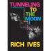 Tunneling to the Moon: A Psychological Gardener's Book of Days
