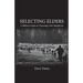 Selecting Elders: A Biblical Guide to Choosing God's Shepherds
