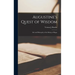 Augustine's Quest of Wisdom; Life and Philosophy of the Bishop of Hippo