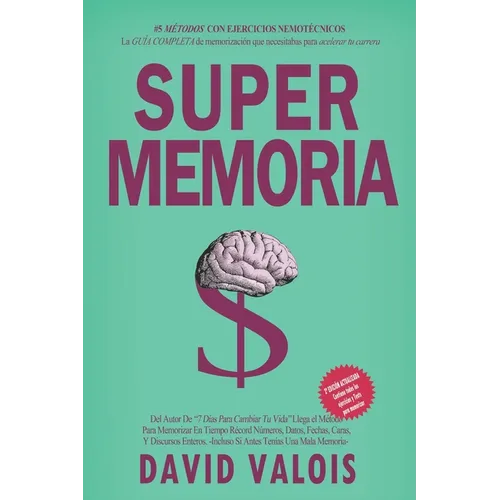 MÁXIMA MEMORIA. Cómo Mejorar Tu Memoria En Una Tarde