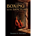 Boxing Is My Sanctuary: A Collection of Essays