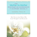 The Mother-to-Mother Postpartum Depression Support Book: Real Stories from Women Who Lived Through It and Recovered
