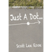 Just a Dot...