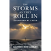 The Storms As They Roll In