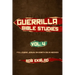 Guerrilla Bible Studies, Volume 4, Following Jesus: On Earth as in Heaven