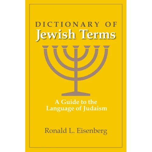 Dictionary of Jewish Terms: A Guide to the Language of Judaism