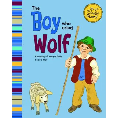 The Boy Who Cried Wolf