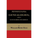 Pennsylvania Genealogies; Chiefly Scotch-Irish and German